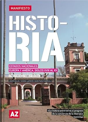 Bild des Verk�ufers f�r HISTORIA 3 - MANIFIESTO - ESTADOS NACIONALES. EUROPA Y AMERICA. SIGLOS XVIII AL XX zum Verkauf von Libros del Mundo