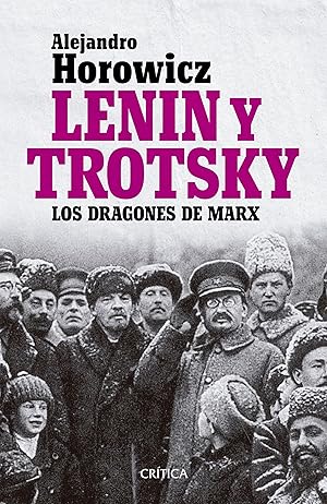 Bild des Verk�ufers f�r LENIN Y TROTSKY - LOS DRAGONES DE MARX zum Verkauf von Libros del Mundo