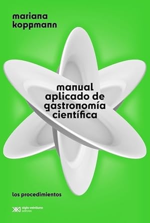 Imagen del vendedor de MANUAL APLICADO DE GASTRONOMIA CIENTIFICA a la venta por Libros del Mundo