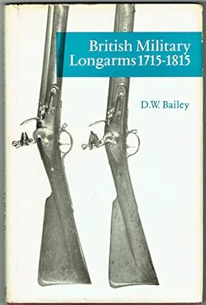 Seller image for British Military Longarms 1715-1815 for sale by WeBuyBooks
