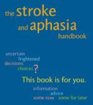 Bild des Verk�ufers f�r The Stroke and Aphasia Handbook zum Verkauf von WeBuyBooks
