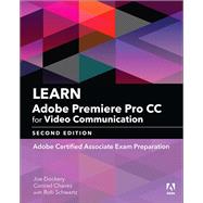 Seller image for Learn Adobe Premiere Pro CC for Video Communication Adobe Certified Associate Exam Preparation for sale by eCampus