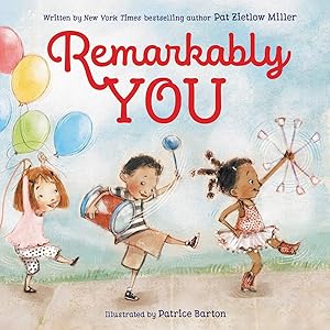Seller image for Remarkably You: An Inspirational Picture Book About Being Yourself for Kids (Ages 4-8) for sale by Goodwill