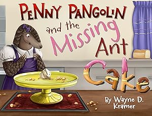 Bild des Verk�ufers f�r Penny Pangolin and the Missing Ant Cake zum Verkauf von Bay State Book Company
