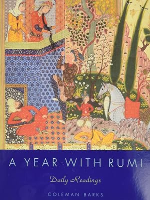 Bild des Verk�ufers f�r A Year with Rumi: Daily Reflections with the Timeless Poetry of Rumi, Featuring 15 Previously Unpublished Poems for Deepening Connection and Inner Journey zum Verkauf von clickgoodwillbooks