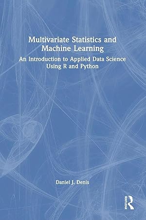 Bild des Verk�ufers f�r Multivariate Statistics and Machine Learning | An Introduction to Applied Data Science Using R and Python zum Verkauf von preigu