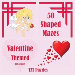 Seller image for 50 Shaped Mazes Valentine Themed: For all ages (Paperback or Softback) for sale by BargainBookStores