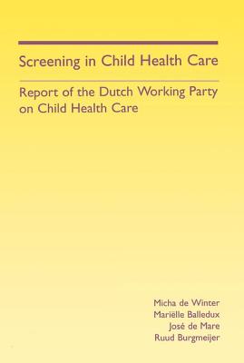 Immagine del venditore per Screening in Child Health Care: Report of the Dutch Working Party on Child Health Care (Paperback or Softback) venduto da BargainBookStores