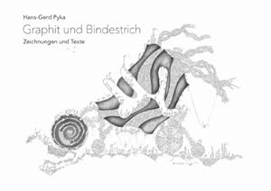 Imagen del vendedor de Graphit und Bindestrich : Zeichnungen und Texte a la venta por AHA-BUCH GmbH