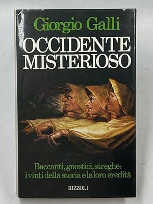 Seller image for Occidente misterioso. Baccanti, gnostici, streghe: i vinti della storia e la loro eredit�. for sale by Libreria antiquaria Dedalo M. Bosio