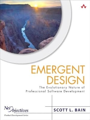 Imagen del vendedor de Emergent Design: The Evolutionary Nature of Professional Software Development a la venta por Bay State Book Company