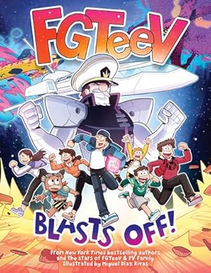 Bild des Verk�ufers f�r FGTeeV: Blasts Off!: A Wild Journey Through the Cosmos with YouTube's Favorite Gamer Family zum Verkauf von Dream Books Co.