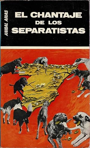 Imagen del vendedor de El chantaje de los separatistas a la venta por Librer�a El Desv�n