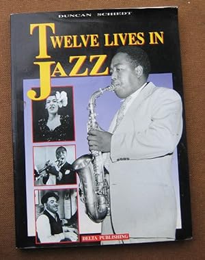 Seller image for Twelve Lives in Jazz for sale by Bay Books