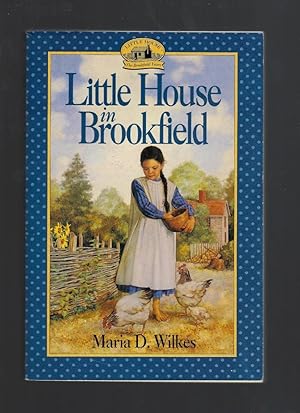 Imagen del vendedor de Little House in Brookfield (Little House: the Brookfield Years) a la venta por Aspen Book Co.