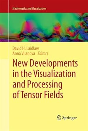 Image du vendeur pour New Developments in the Visualization and Processing of Tensor Fields mis en vente par GreatBookPricesUK