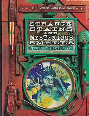 Imagen del vendedor de Strange Stains and Mysterious Smells: Based on Quentin Cottington's Journal of Faery Research a la venta por Zoom Books Company