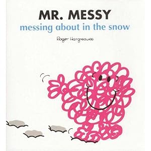 Seller image for Mr Messy Messing About in the Snow for sale by Blue Vase Books