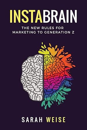 Seller image for InstaBrain: The New Rules for Marketing to Generation Z for sale by Goodwill