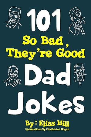 Imagen del vendedor de 101 So Bad, They're Good Dad Jokes a la venta por Zoom Books Company
