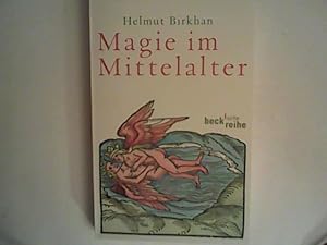 Bild des Verk�ufers f�r Magie im Mittelalter. Beck'sche Reihe ; 1901 zum Verkauf von ANTIQUARIAT F�RDEBUCH Inh.Michael Simon