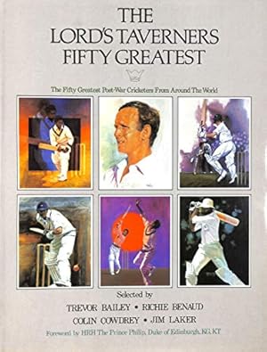 Seller image for Lord's Taverners Fifty Greatest: The Fifty Greatest Post-War Cricketers From Around The World for sale by WeBuyBooks