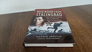 Immagine del venditore per Red Road from Stalingrad: Recollections of a Soviet Infantryman venduto da BoundlessBookstore