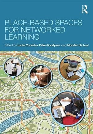 Bild des Verk�ufers f�r Place-Based Spaces for Networked Learning zum Verkauf von AHA-BUCH GmbH