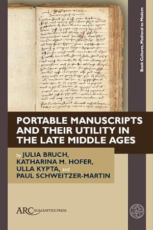Immagine del venditore per Portable Manuscripts and Their Utility in the Late Middle Ages (Book Circulation, Medieval to Modern) venduto da Rarewaves USA United