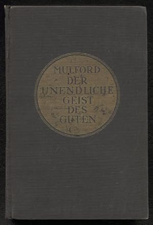 Von der Verkäuferin bzw. dem Verkäufer bereitgestelltes Bild für Der unendliche Geist des Guten. Essays. Freie Übertragung von Max Hayek. zum Verkauf durch Antiquariat Neue Kritik