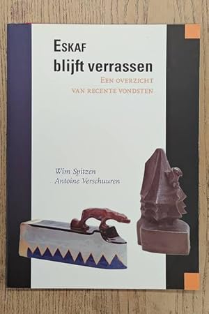 Seller image for Eskaf blijft verrassen. Een overzicht van recente vondsten. for sale by Frans Melk Antiquariaat