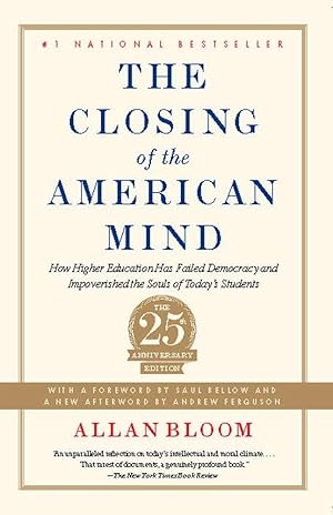 Imagen del vendedor de The Closing of the American Mind: How Higher Education Has Failed Democracy and Impoverished the Souls of Today's Students a la venta por The Happy Book Stack