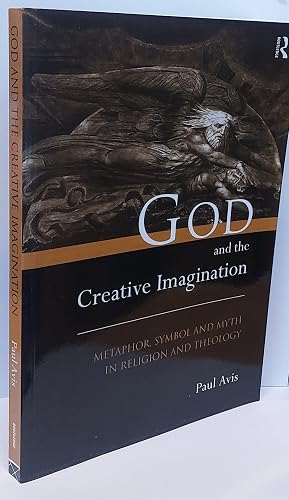 Bild des Verk�ufers f�r God And The Creative Religion - Metaphor, Symbol And Myth In Religion And Theology zum Verkauf von Clarendon Books P.B.F.A.