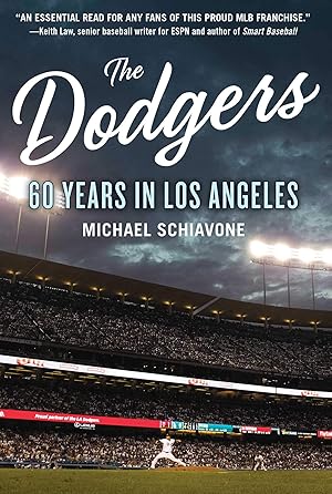 Seller image for The Dodgers: 60 Years in Los Angeles for sale by Dream Books Co.