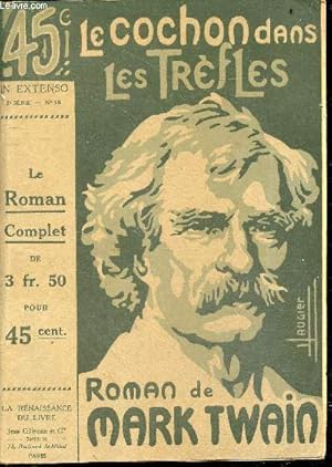 Image du vendeur pour Le cochon dans les trefles - le roman complet - In extenso, 2e serie, N°18 - roman traduit en francais par Sebastien Voirol mis en vente par Le-Livre