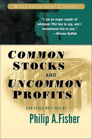 Imagen del vendedor de Common Stocks and Uncommon Profits and Other Writings (Wiley Investment Classics) a la venta por clickgoodwillbooks