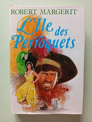 Seller image for L'�le des Perroquets for sale by D�mons & Merveilles
