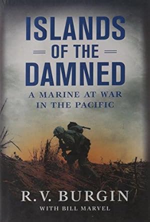 Bild des Verk�ufers f�r Islands of the Damned: A Marine at War in the Pacific zum Verkauf von WeBuyBooks