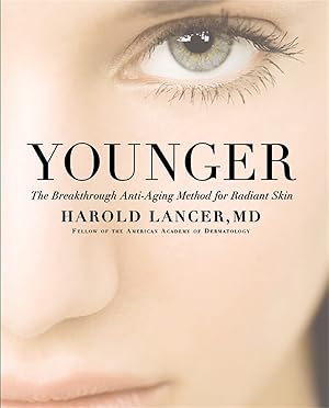 Imagen del vendedor de Younger: The Breakthrough Anti-Aging Method for Radiant Skin a la venta por Greenworld Books