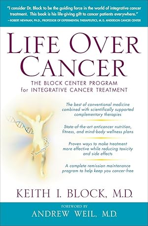 Imagen del vendedor de Life Over Cancer: The Block Center Program for Integrative Cancer Treatment a la venta por Goodwill of Colorado