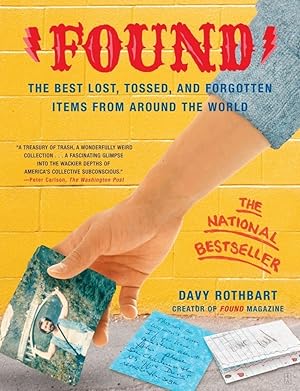 Image du vendeur pour Found: The Best Lost, Tossed, and Forgotten Items from Around the World mis en vente par Aspen Book Co.
