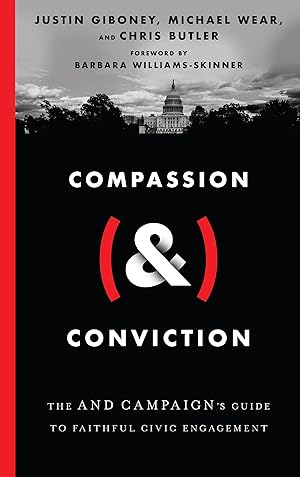 Imagen del vendedor de Compassion (&) Conviction: The AND Campaign's Guide to Faithful Civic Engagement a la venta por Goodwill of Colorado