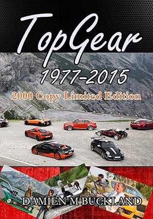 Imagen del vendedor de Top Gear; 1977 - 2015:: 2000 Copy Limited Edition (Collection Editions) a la venta por Off The Shelf