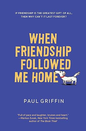 Imagen del vendedor de When Friendship Followed Me Home a la venta por Zoom Books East