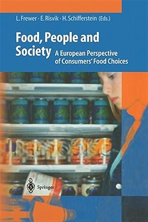 Seller image for Food, People and Society : A European Perspective of Consumers' Food Choices for sale by GreatBookPricesUK