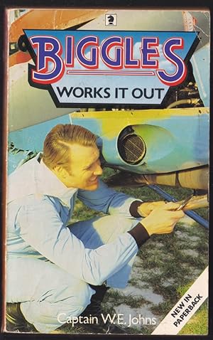 Bild des Verk�ufers f�r Biggles Works it Out : A Story of Air Detective-Inspector Bigglesworth and His Comrades of the Air Police. zum Verkauf von Caerwen Books