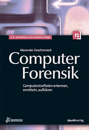 Seller image for Computer-Forensik: Computerstraftaten erkennen, ermitteln, aufkl�ren (iX-Edition) for sale by Rarewaves.com USA