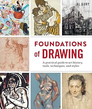 Immagine del venditore per Foundations of Drawing: A Practical Guide to Art History, Tools, Techniques, and Styles venduto da Zoom Books Company