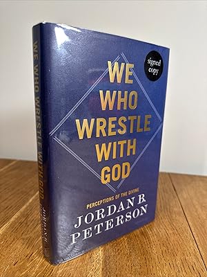 Bild des Verk�ufers f�r We Who Wrestle With God: Perceptions of the Divine >>>> A SUPERB SIGNED UK FIRST EDITION & FIRST PRINTING HARDBACK <<<< zum Verkauf von Zeitgeist Books