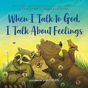 Seller image for When I Talk to God, I Talk About Feelings for sale by Zoom Books Company